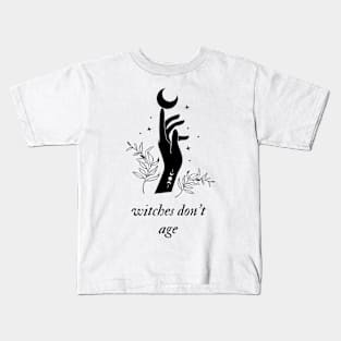 witches don't age Kids T-Shirt